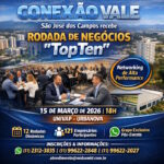 Conexão Vale: São José dos Campos recebe Rodada de Negócios ‘TopTen’ para impulsionar networking regional